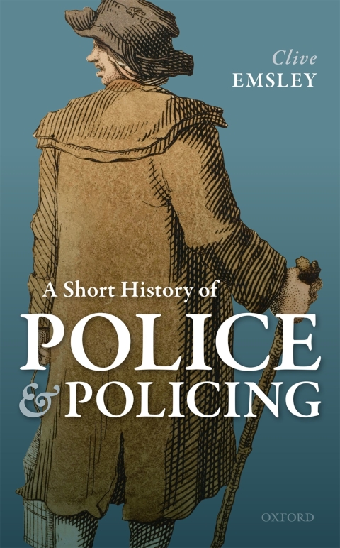 Cover image for book A Short History of Police and Policing