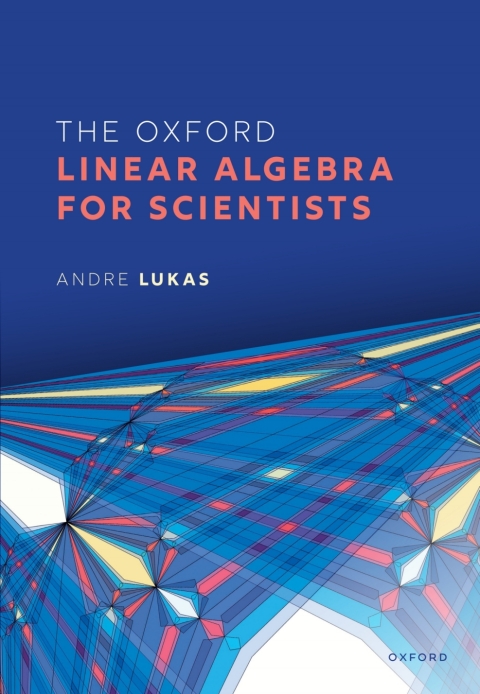 Cover image for book The Oxford Linear Algebra for Scientists