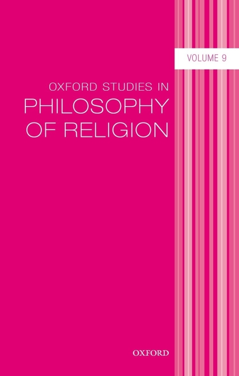 Cover image for book Oxford Studies in Philosophy of Religion Volume 9