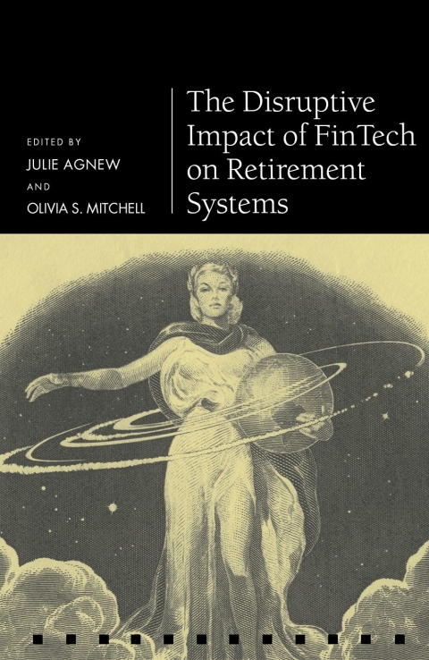 Cover image for book The Disruptive Impact of FinTech on Retirement Systems