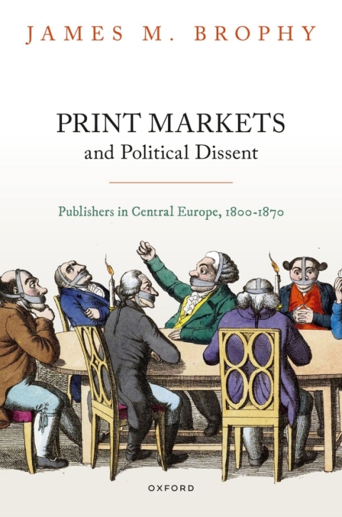 Cover image for book Print Markets and Political Dissent in Central Europe