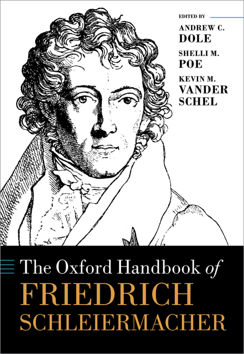 Cover image for book The Oxford Handbook of Friedrich Schleiermacher