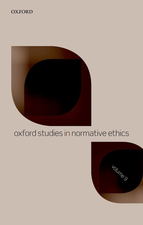 Cover image for book Oxford Studies in Normative Ethics Volume 9