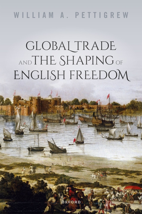 Cover image for book Global Trade and the Shaping of English Freedom