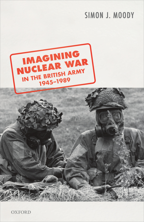 Cover image for book Imagining Nuclear War in the British Army, 1945-1989