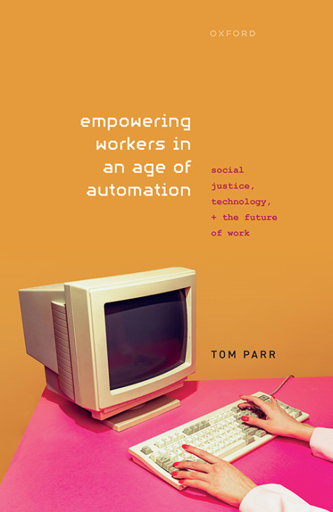 Cover image for book Empowering Workers in an Age of Automation