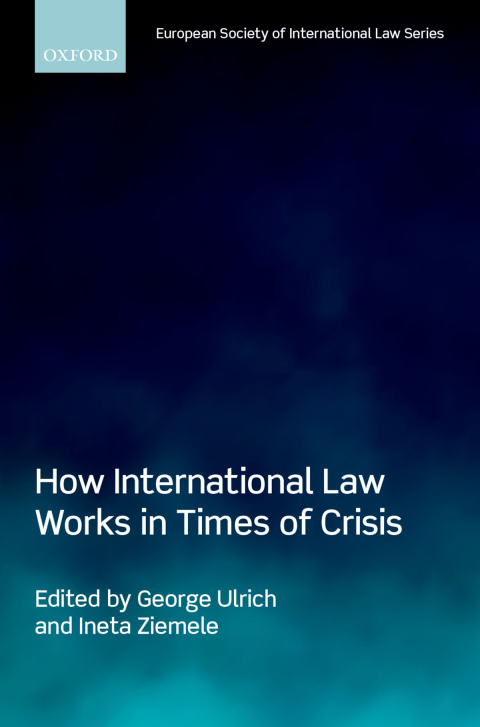 Cover image for book How International Law Works in Times of Crisis