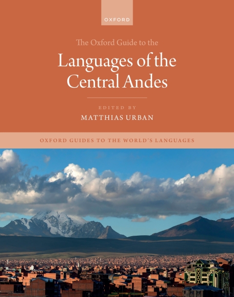 Cover image for book Oxford Guide to the Languages of the Central Andes
