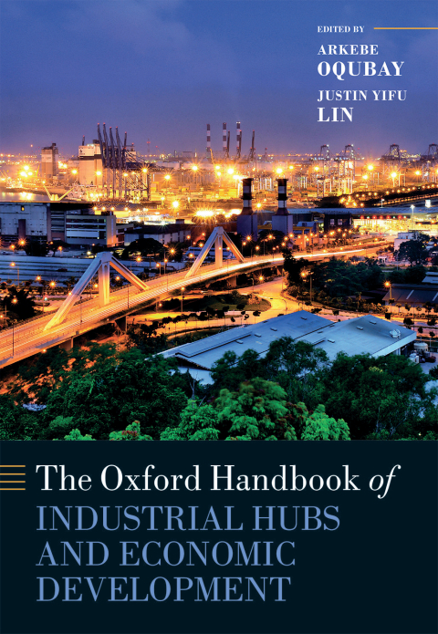 Cover image for book The Oxford Handbook of Industrial Hubs and Economic Development