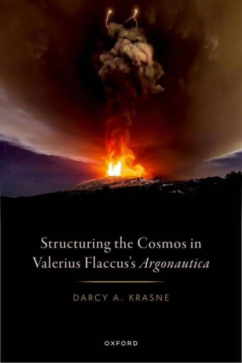 Cover image for book Structuring the Cosmos in Valerius Flaccus's Argonautica