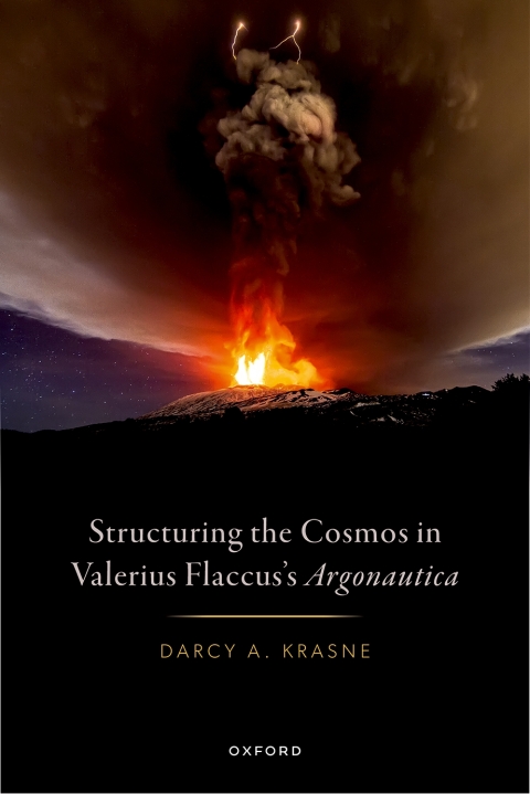Cover image for book Structuring the Cosmos in Valerius Flaccus's Argonautica