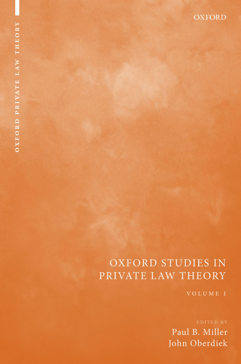Cover image for book Oxford Studies in Private Law Theory: Volume I