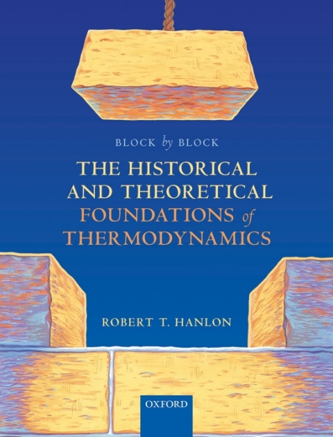Cover image for book Block by Block: The Historical and Theoretical Foundations of Thermodynamics