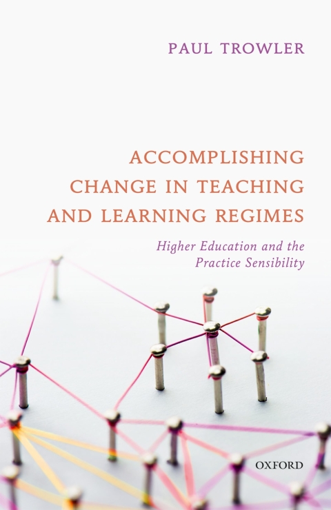 Cover image for book Accomplishing Change in Teaching and Learning Regimes