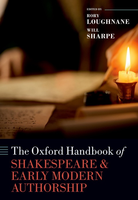 Cover image for book The Oxford Handbook of Shakespeare and Early Modern Authorship