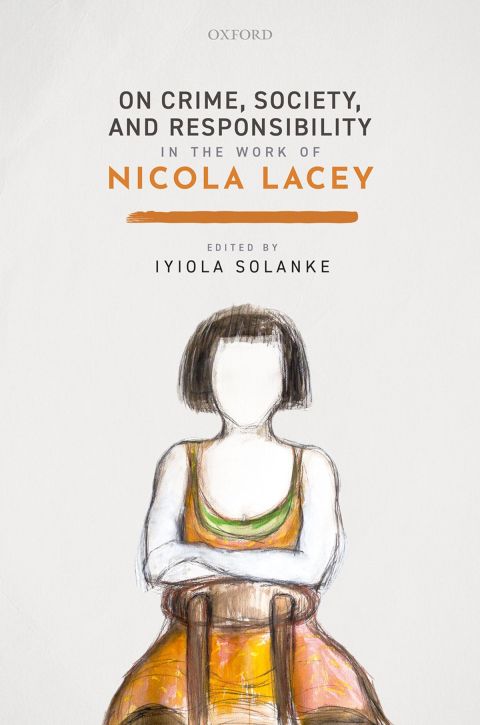 Cover image for book On Crime, Society, and Responsibility in the work of Nicola Lacey
