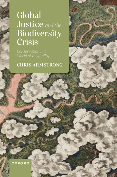 Cover image for book Global Justice and the Biodiversity Crisis