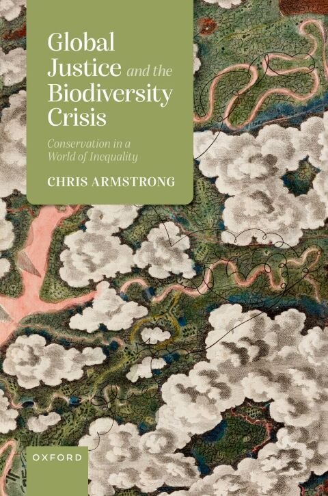 Cover image for book Global Justice and the Biodiversity Crisis