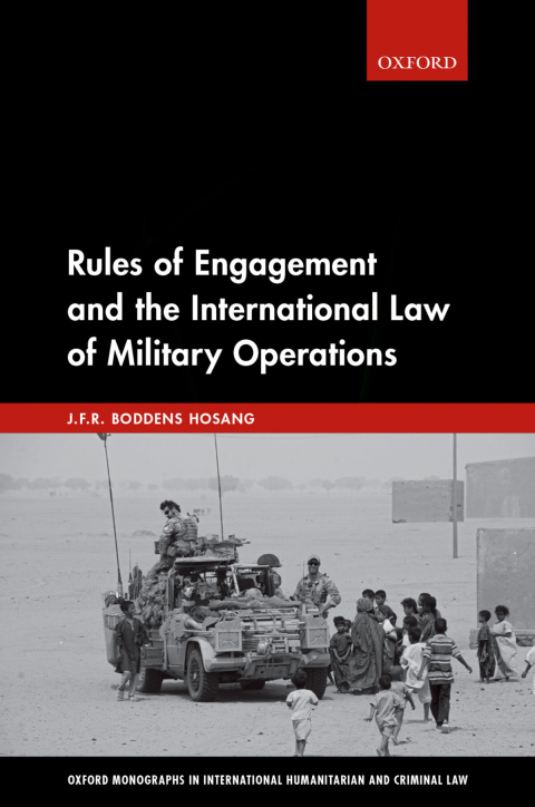 Cover image for book Rules of Engagement and the International Law of Military Operations