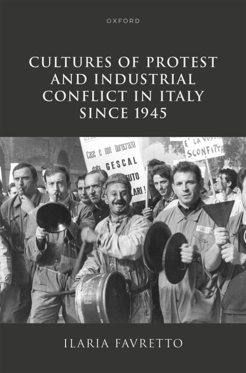 Cover image for book Cultures of Protest and Industrial Conflict in Italy since 1945