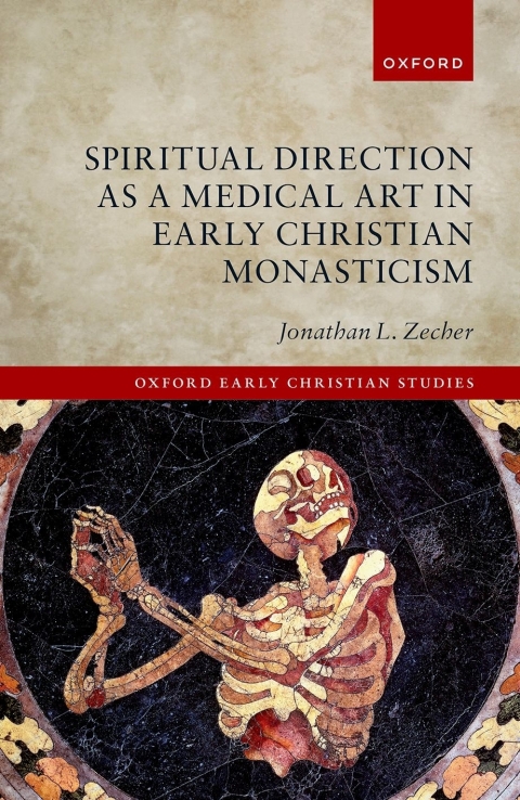 Cover image for book Spiritual Direction as a Medical Art in Early Christian Monasticism