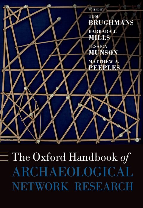 Cover image for book The Oxford Handbook of Archaeological Network Research