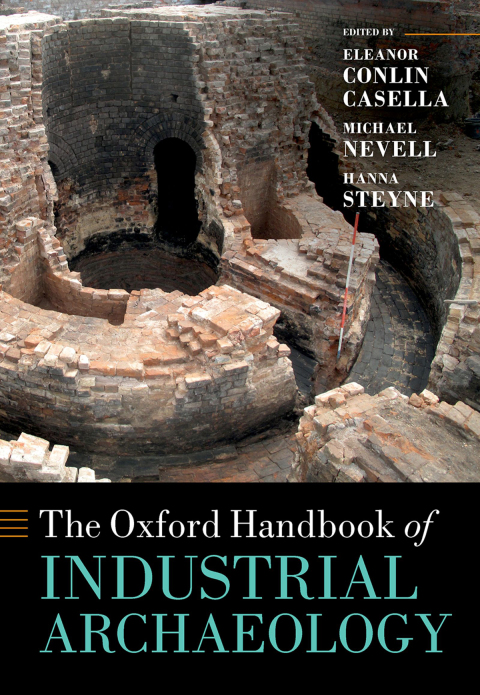 Cover image for book The Oxford Handbook of Industrial Archaeology