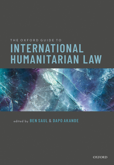 Cover image for book The Oxford Guide to International Humanitarian Law