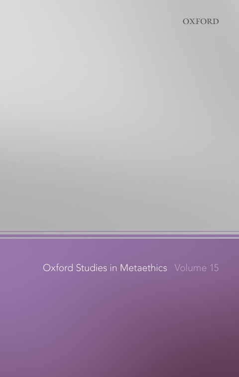 Cover image for book Oxford Studies in Metaethics Volume 15