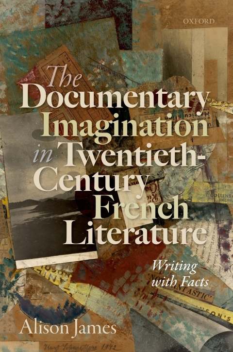 Cover image for book The Documentary Imagination in Twentieth-Century French Literature
