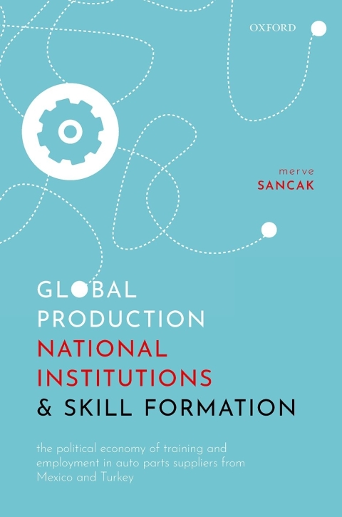 Cover image for book Global Production, National Institutions, and Skill Formation