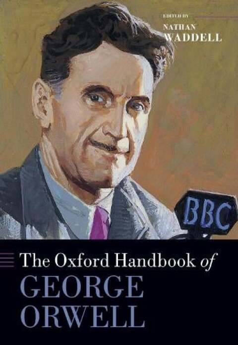 Cover image for book The Oxford Handbook of George Orwell