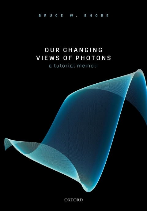 Cover image for book Our Changing Views of Photons