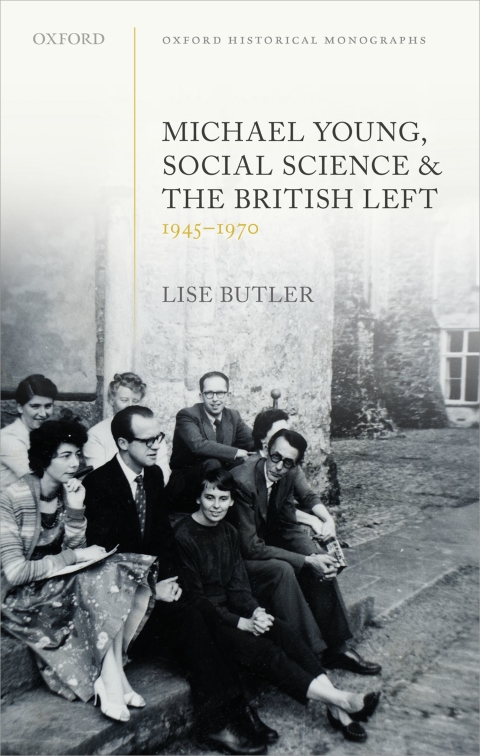 Cover image for book Michael Young, Social Science, and the British Left, 1945-1970