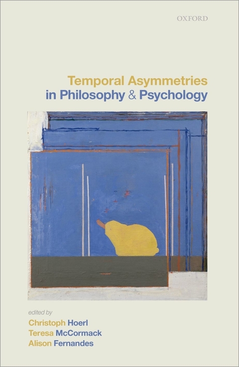 Cover image for book Temporal Asymmetries in Philosophy and Psychology