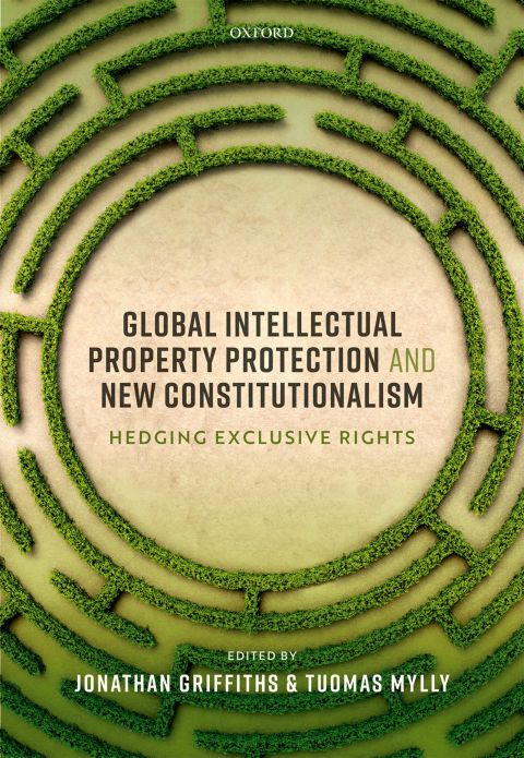 Cover image for book Global Intellectual Property Protection and New Constitutionalism