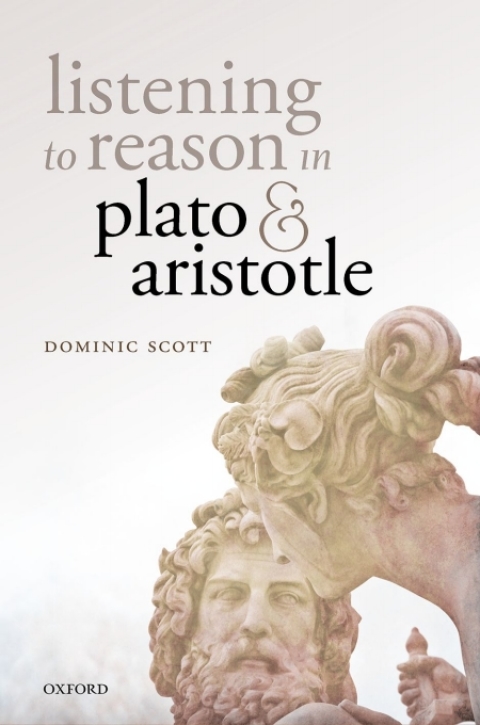 Cover image for book Listening to Reason in Plato and Aristotle