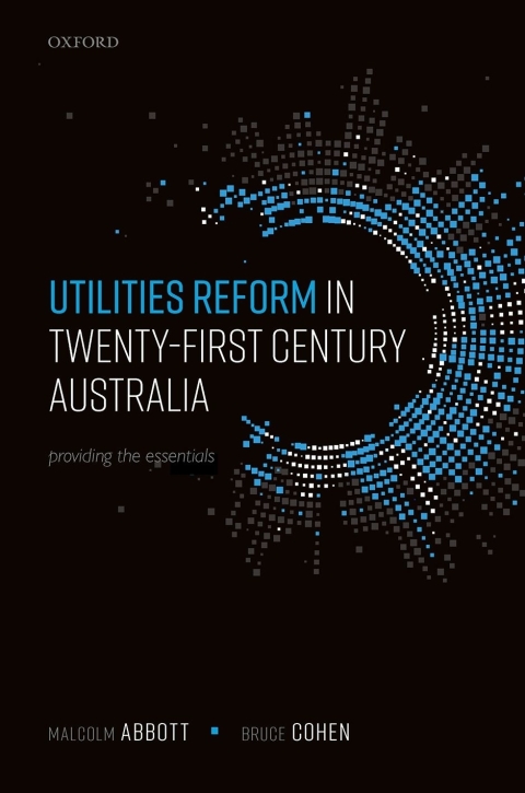Cover image for book Utilities Reform in Twenty-First Century Australia
