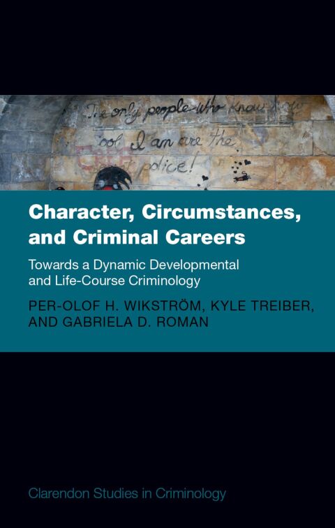 Cover image for book Character, Circumstances, and Criminal Careers