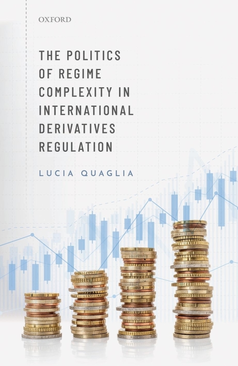 Cover image for book The Politics of Regime Complexity in International Derivatives Regulation