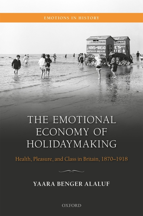 Cover image for book The Emotional Economy of Holidaymaking