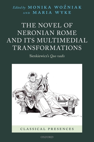 The Novel of Neronian Rome and its Multimedial Transformations