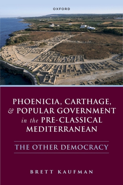 Cover image for book Phoenicia, Carthage, and Popular Government in the Pre-Classical Mediterranean
