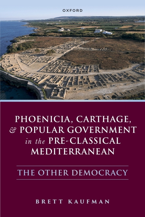 Cover image for book Phoenicia, Carthage, and Popular Government in the Pre-Classical Mediterranean