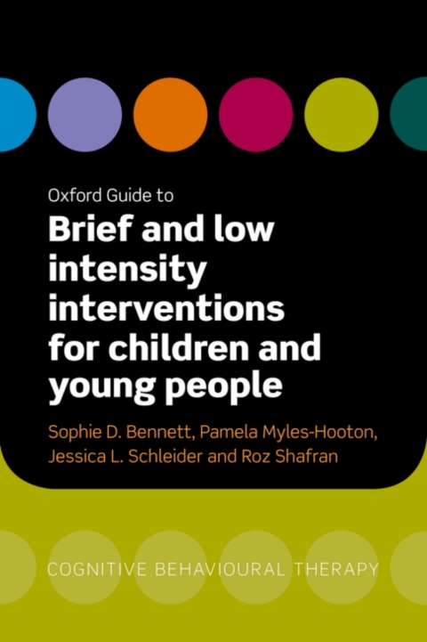 Cover image for book Oxford Guide to Brief and Low Intensity Interventions for Children and Young People