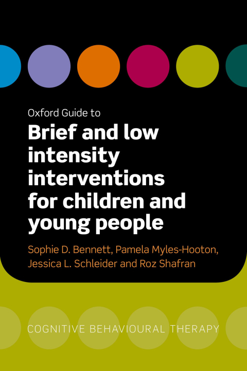 Cover image for book Oxford Guide to Brief and Low Intensity Interventions for Children and Young People