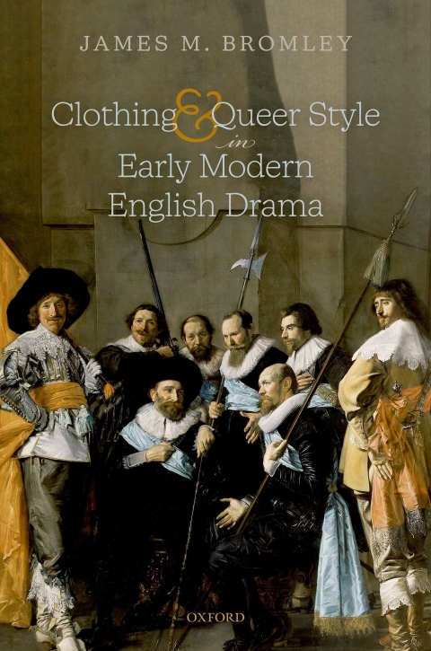 Cover image for book Clothing and Queer Style in Early Modern English Drama
