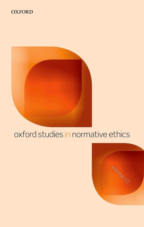 Cover image for book Oxford Studies in Normative Ethics Volume 10