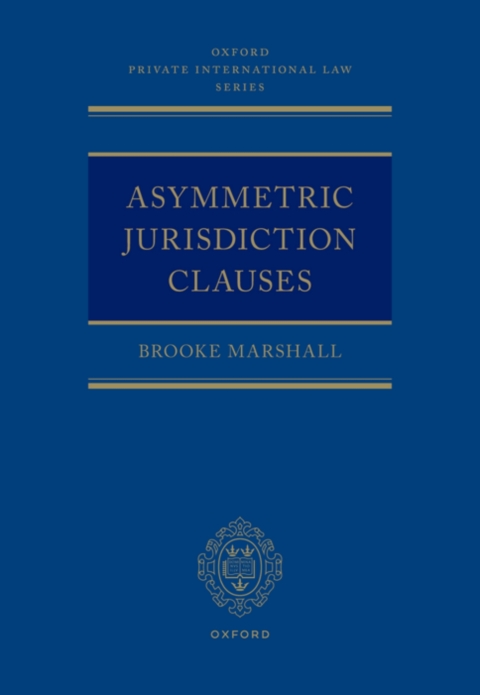 Cover image for book Asymmetric Jurisdiction Clauses