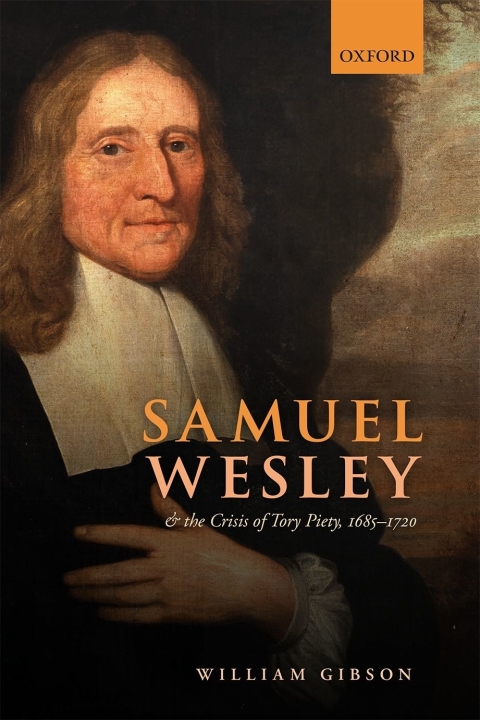 Cover image for book Samuel Wesley and the Crisis of Tory Piety, 1685-1720